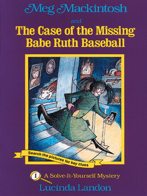 Cover image for Meg Mackintosh and the Case of the Missing Babe Ruth Baseball